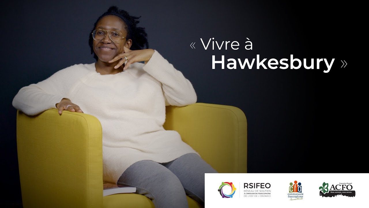 « Vivre à Hawkesbury » - L 'accueil - Ep 03