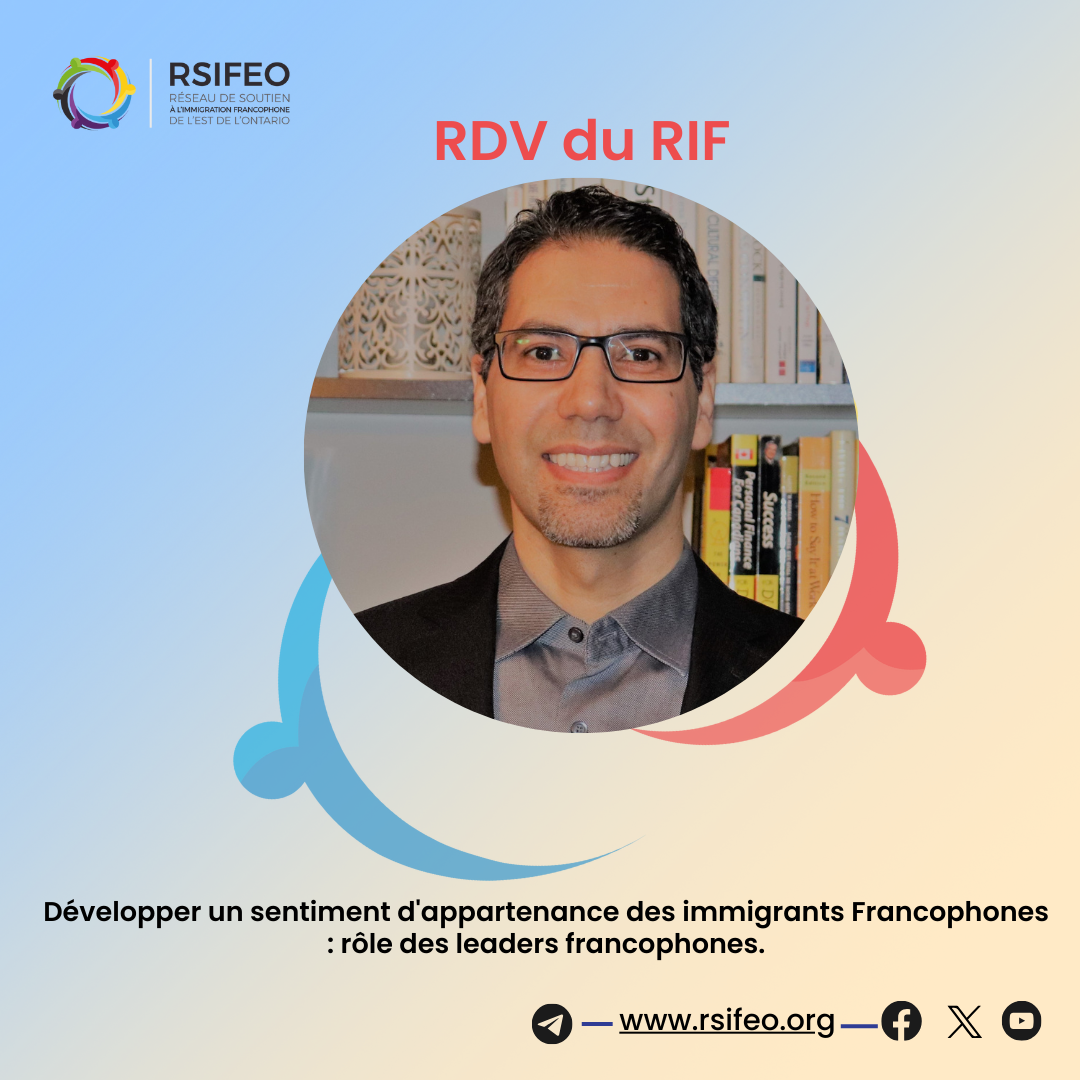 Développer un sentiment d'appartenance des immigrants Francophones : rôle des leaders francophones.